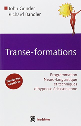 9782100489862: Transe-formations: Programmations Neuro-linguistiques et techniques d'hypnose ericksonnienne