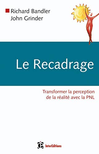 Le recadrage (French Edition) (9782100490127) by Bandler