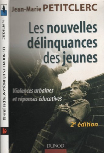 Beispielbild fr Les nouvelles dlinquances des jeunes zum Verkauf von medimops
