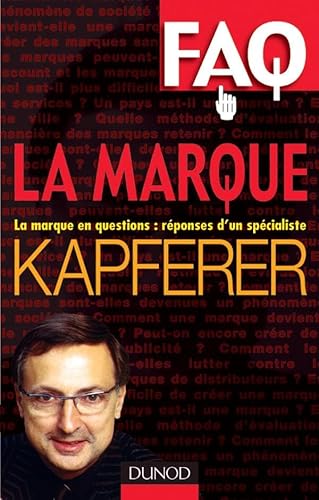 Stock image for FAQ La Marque : La marque en questions : rponses d'un spcialiste for sale by Ammareal