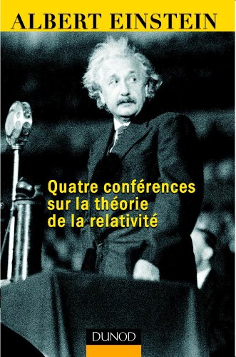 Imagen de archivo de Quatre confrences sur la thorie de la relativit : Faites  l'universit de Princeton a la venta por Ammareal
