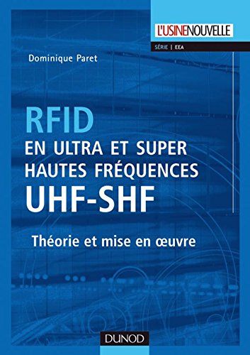Beispielbild fr RFID en ultra et super hautes frquences : UHF-SHF - Thorie et mise en oeuvre: Thorie et mise en oeuvre zum Verkauf von Ammareal