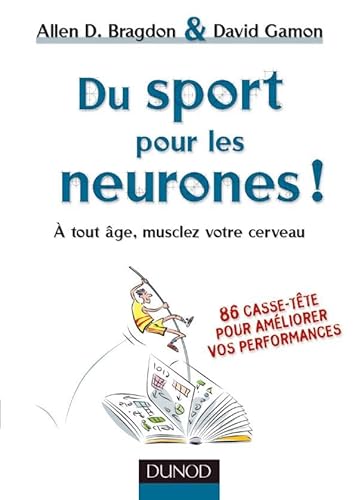 Beispielbild fr Du sport pour les neurones ! - A tout ge, musclez votre cerveau zum Verkauf von Ammareal