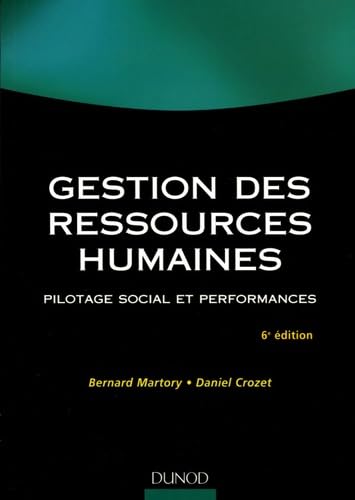 Imagen de archivo de Gestion des ressources humaines: Pilotage social et performances a la venta por WorldofBooks