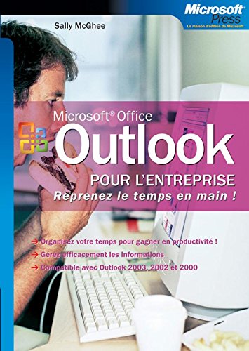Outlook pour l'entreprise - Reprenez le temps en main !: Reprenez le temps en main ! (Hors Collection) (9782100496020) by [???]