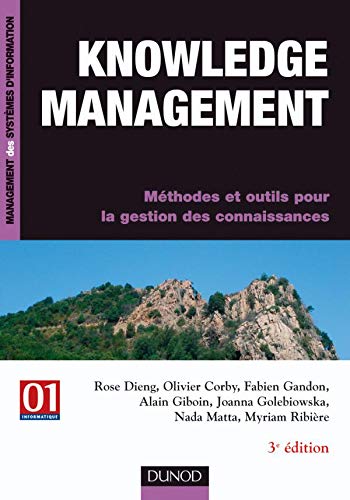 Stock image for Knowledge management: Mthodes et outils pour la gestion des connaissances for sale by Ammareal