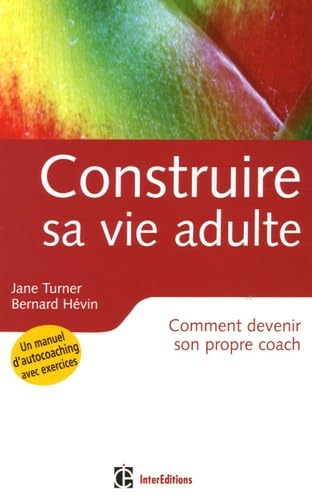 Stock image for Construire sa vie adulte : Comment devenir son propre coach for sale by medimops