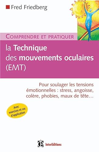 Stock image for Comprendre et pratiquer la technique des mouvements oculaires, EMT for sale by Livreavous