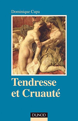 Beispielbild fr Tendresse et cruaut zum Verkauf von Chapitre.com : livres et presse ancienne