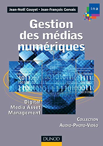 Stock image for Gestion des mdias numriques - Digital Media Asset Management: Digital Media Asset Management for sale by Ammareal