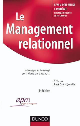Stock image for Le Management relationnel : Manager et Manag sont dans un bateau. for sale by Ammareal