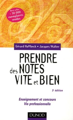 Beispielbild fr Prendre des notes vite et bien - 3me dition - Enseignement et concours - Vie professionnelle: Enseignement et concours - Vie professionnel zum Verkauf von Ammareal