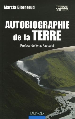 Stock image for Autobiographie de la Terre : C'est crit dans le roc ! for sale by Ammareal