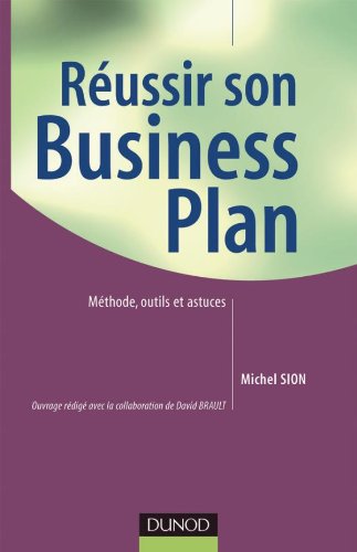 9782100500970: Russir son Business Plan: Mthode, outils et astuces