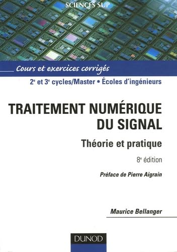 Stock image for Traitement numrique du signal : Thorie et pratique for sale by Ammareal