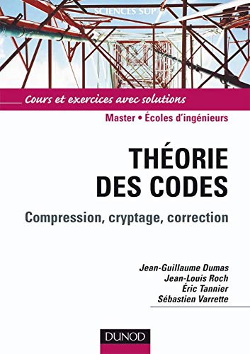 Beispielbild fr Thorie des codes : Compression, cryptage, correction zum Verkauf von Ammareal