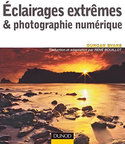 Beispielbild fr Eclairages extrmes et photographie numrique zum Verkauf von medimops