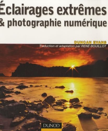 Stock image for Eclairages extrmes et photographie numrique for sale by medimops