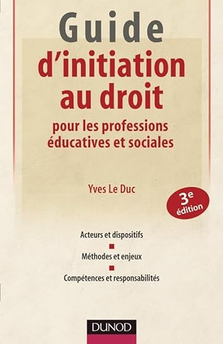 Stock image for Guide d'initiation au droit pour les professions ducatives et sociales - 3me dition for sale by Ammareal