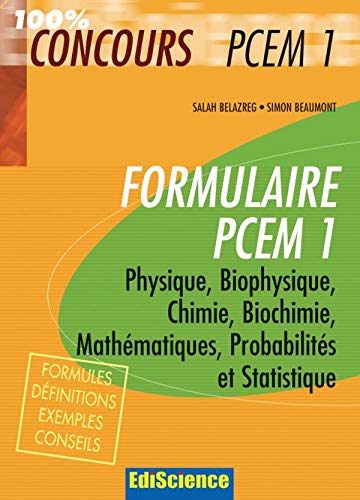 Stock image for Formulaire PCEM1 : Physique, Biophysique, Chimie, Biochimie, Mathmatiques, Probabilits et statistiques for sale by Ammareal