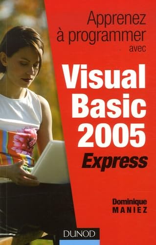 Image d'archives pour Apprenez  programmer avec Visual Basic 2005 Express - Livre+complments en ligne mis en vente par Ammareal