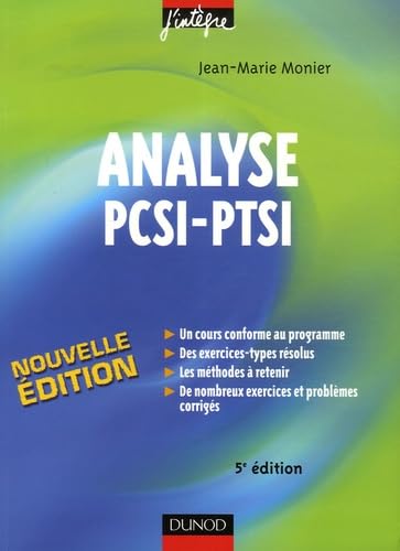 Imagen de archivo de Analyse PCSI-PTSI : Cours, mthodes et exercices corrigs a la venta por Ammareal