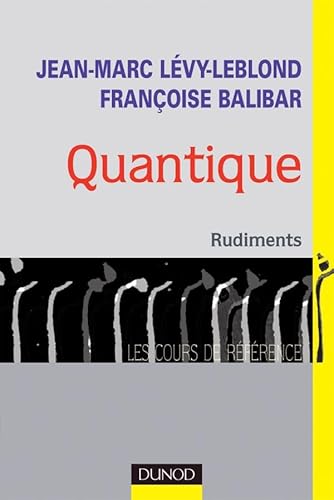 Beispielbild fr Quantique zum Verkauf von Chapitre.com : livres et presse ancienne