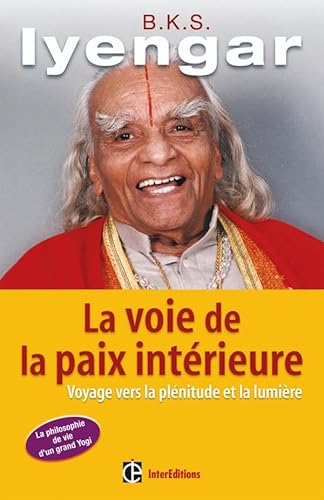 La voie de la paix intÃ©rieure - Voyage vers la plÃ©nitude et la lumiÃ¨re: Voyage vers la plÃ©nitude et la lumiÃ¨re (Hors Collection) (9782100508679) by [???]