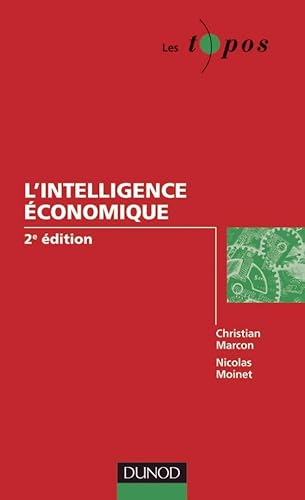 Beispielbild fr L'intelligence conomique - 2e dition zum Verkauf von Ammareal