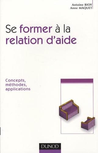 Stock image for Se former  la relation d'aide : Concepts, mthodes, applications for sale by medimops