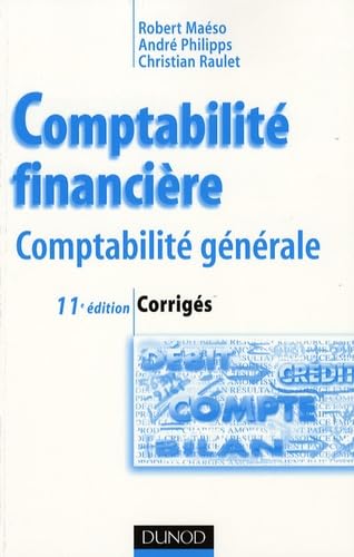 Imagen de archivo de Comptabilit financire - 11me dition - Corrigs: Corrigs a la venta por Ammareal