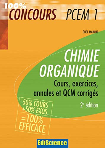 Imagen de archivo de Chimie organique PCEM 1 : Cours, exercices, annales et QCM corrigs a la venta por Ammareal