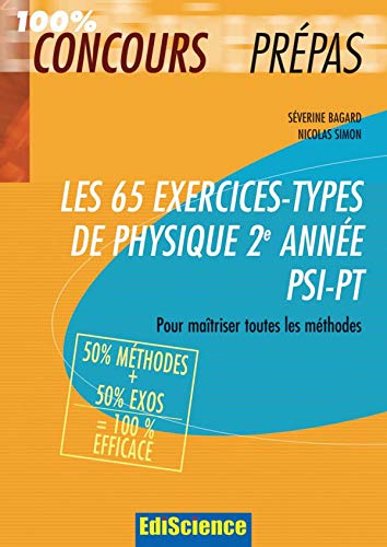 9782100512898: Les 65 exercices-types de Physique 2e anne PSI-PT: Pour matriser toutes les mthodes