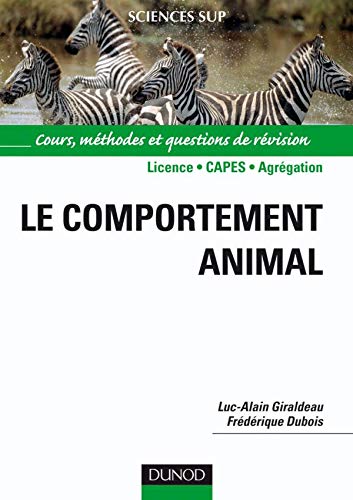 Imagen de archivo de Le Comportement Animal : Cours, Mthodes Et Questions De Rvision a la venta por RECYCLIVRE
