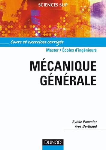 Stock image for Mcanique gnrale - Cours et exercices corrigs: Cours et exercices corrigs for sale by Ammareal