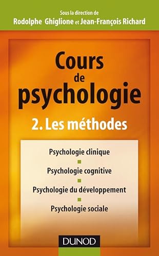 Beispielbild fr Cours de psychologie - Tome 2 - Les mthodes zum Verkauf von Ammareal