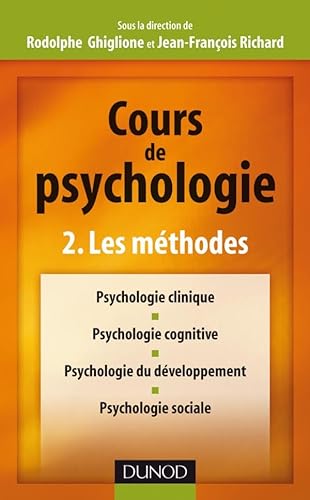 Stock image for Cours de psychologie - Tome 2 - Les mthodes for sale by Ammareal