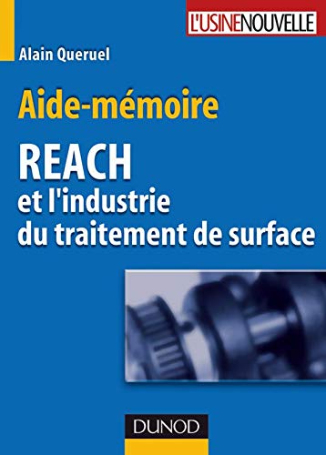 9782100514250: Aide-mmoire REACH et l'industrie du traitement de surface