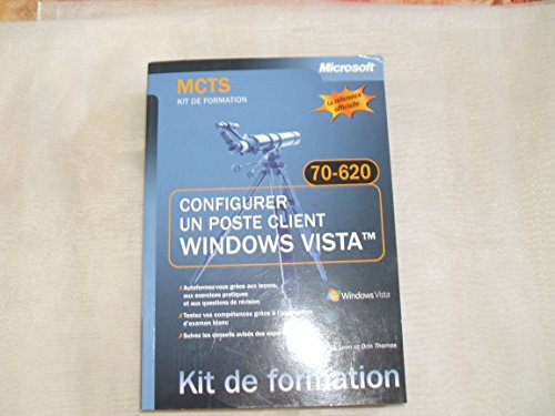 Imagen de archivo de Configurer un poste client Windows Vista : Examen 70-620 MCTS a la venta por Ammareal