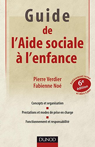 Beispielbild fr Guide de l'aide sociale  l'enfance - 6me dition zum Verkauf von Ammareal