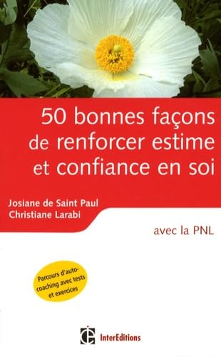 9782100515592: 50 Bonnes facons de renforcer estime et confiance en soi (French Edition)