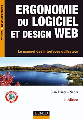 Imagen de archivo de Ergonomie du logiciel et design web : Le manuel des interfaces utilisateur a la venta por medimops