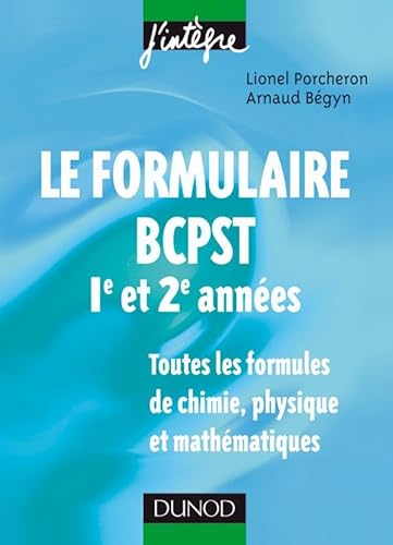 Stock image for Le formulaire BCPST 1re et 2e annes - 1200 formules de chimie, physique et mathmatiques for sale by Ammareal