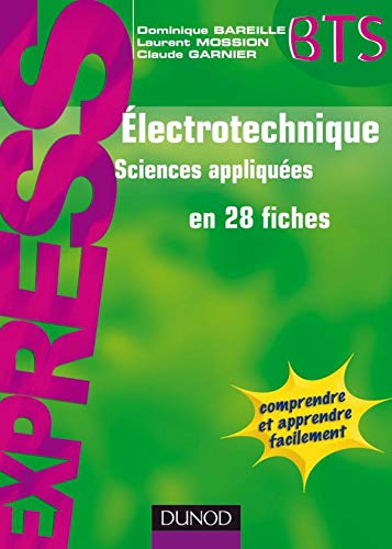 Beispielbild fr Electrotechnique : Sciences appliques en 28 fiches zum Verkauf von Ammareal