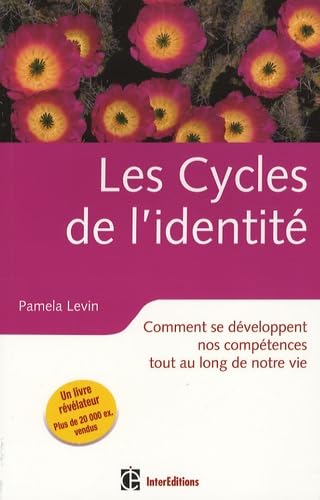 Stock image for Les Cycles de l'identit : Comment se dveloppent nos comptences tout au long de notre vie for sale by medimops