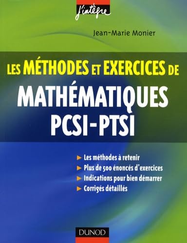 Imagen de archivo de Les mthodes et exercices de mathmatiques PCSI-PTSI a la venta por Ammareal