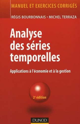 9782100517077: Analyse des sries temporelles: Applications  l'conomie et  la gestion