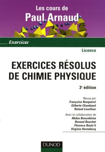 9782100518142: Les cours de Paul Arnaud - Exercices rsolus de chimie physique