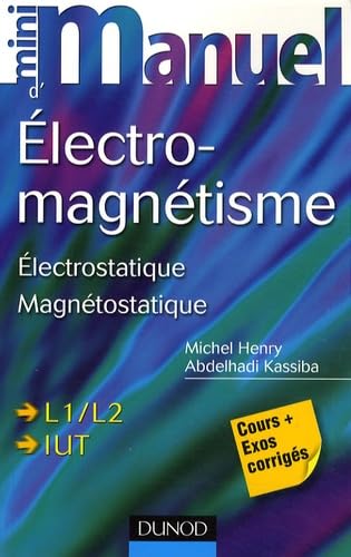 Beispielbild fr Mini Manuel d'Electromagntisme : Cours + Exercices zum Verkauf von medimops