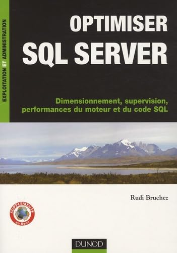 9782100518630: Optimiser SQL Server - Dimensionnement, supervision, performances du moteur et du code SQL (InfoPro)